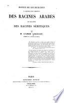 Moyen de rechercher la signification primitive des racines arabes et par suite des racines sémitiques