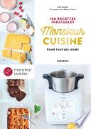 Mr Cuisine : 100 recettes inratables pour tous les jours