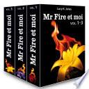 Mr Fire et moi - Volume 1-3