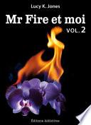 Mr Fire et moi - volume 2