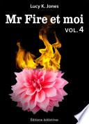 Mr Fire et moi - volume 4