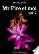 Mr Fire et moi - volume 7