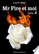 Mr Fire et moi - volume 8