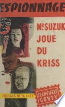 Mr Suzuki joue du kriss