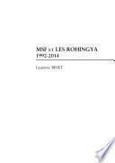 MSF et LES ROHINGYA 1992-2014