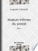 Mœurs intimes du passé