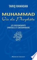 Muhammad. Vie du prophète