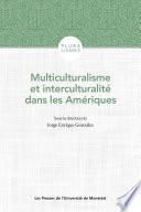 Multiculturalisme et interculturalité dans les Amériques