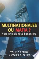 Multinationales Ou Mafia ?
