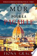 Mûr pour la Pagaille (Roman à Suspense en Vignoble Toscan, tome 3)