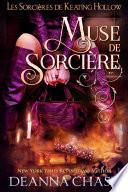 Muse de sorcière (Les Sorcières de Keating Hollow, tome 9)