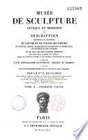 Musée de sculpture antique et moderne ou description historique et graphique du Louvre...