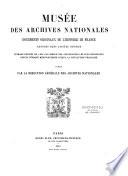 Musée des Archives nationales. Documents originaux de l'Histoire de France exposés dans l'hôtel Soubise