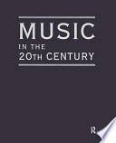 Music in the 20th Century