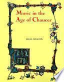 Music in the Age of Chaucer