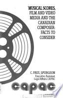 Musical Scores, Film and Video Media and the Canadian Composer