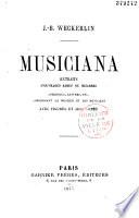 Musiciana, extraits d'ouvrages rares ou bizarres... concernant la musique et les musiciens... avec figures et airs notés