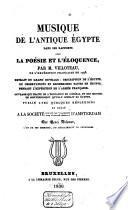 Musique de l'antique Égypte dans ses rapports avec la poésie et l'éloquence