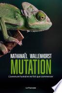 Mutation. L'aventure humaine ne fait que commencer