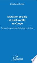 Mutation sociale et post-conflit au Congo