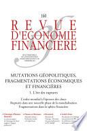 Mutations géopolitiques, fragmentations économiques et financières – Tome 1. L’ère des ruptures