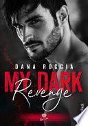 My dark revenge