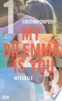 My Dilemma is You - intégrale