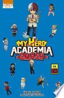 My Hero Academia Smash - Tome 3