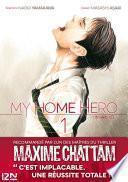 My Home Hero - tome 01