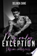 My only exception : VERSION INTÉGRALE