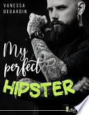 My Perfect Hipster