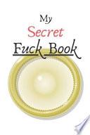My Secret Fuck Book