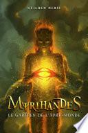 Myrihandes - Le Gardien de l'Âpre-Monde