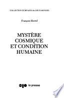 Mystère cosmique et condition humaine