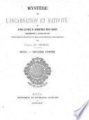 Mystère de l'Incarnation et Nativité de notre Sauveur et Rédempteur Jésus-Christ représenté à Rouen en 1474 Publié d'après un imprémé du XVe siècle, avec introduction, notes et glossaire par Pierre Le Verdier