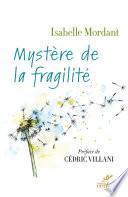 Mystère de la fragilité