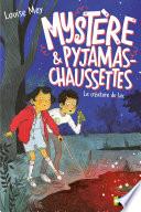 Mystère et Pyjamas-Chaussettes Tome 3 : La créature du marais