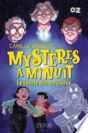 Mystères à Minuit - Tome 2 : Le cercle des sorcières - Collection OZ
