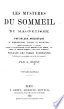 Mystères du sommeil et du magnétisme. Explication des prodiges qu'offre cet état de la vie humaine ... Quatrième édition. Ornée de deux planches dessinées par Farcy