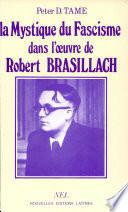 Mystique du fascisme dans l'uvre de Robert Brasillach