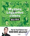 Mythes et légendes cultes revisités avec amour par Max Bird