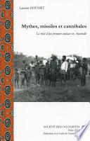 Mythes, missiles et cannibales