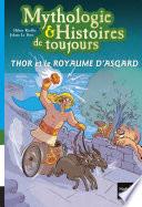 Mythologie et histoires de toujours - Thor et le royaume d'Asgard dès 9 ans