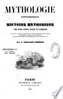 Mythologie pittoresque ou Histoire méthodique des faux dieux grecs et romains...