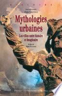 Mythologies urbaines