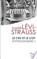 Mythologiques 1 : Le cru et le cuit