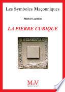 N.10 La pierre cubique