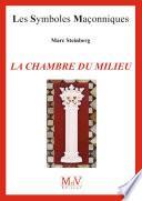 N.85 LA CHAMBRE DU MILIEU