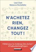 N'achetez rien, changez tout !
