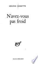 N'aves-vous pas froid